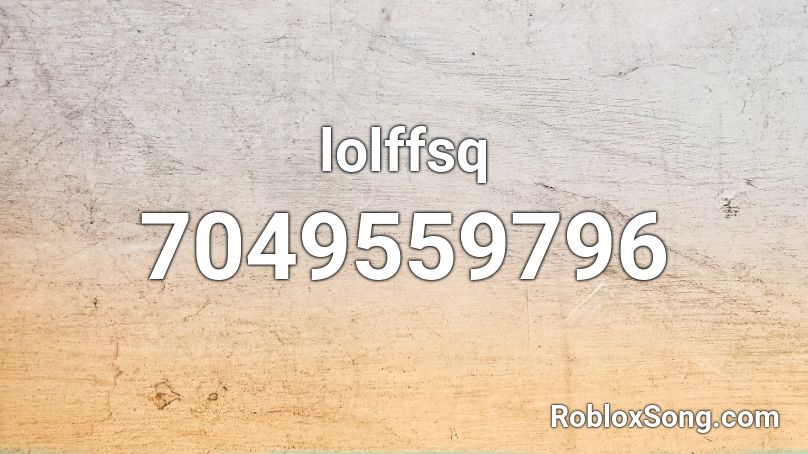 lolffsq Roblox ID