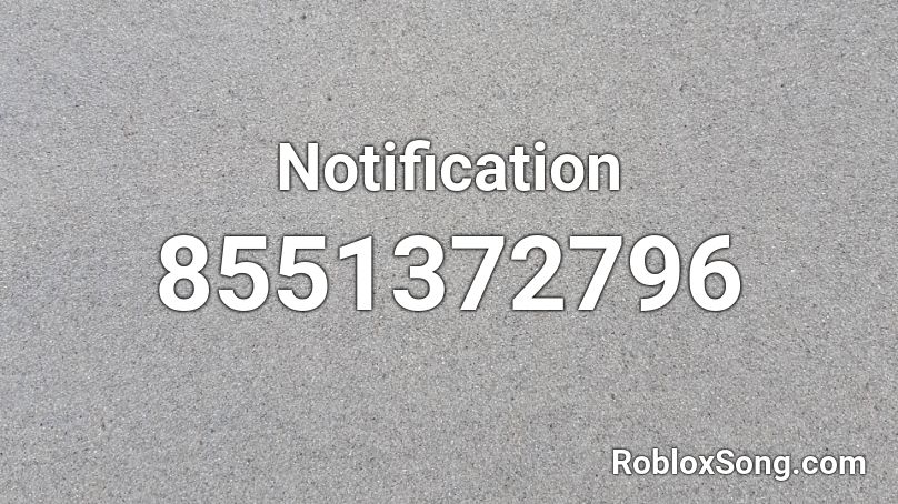 Notification Roblox ID