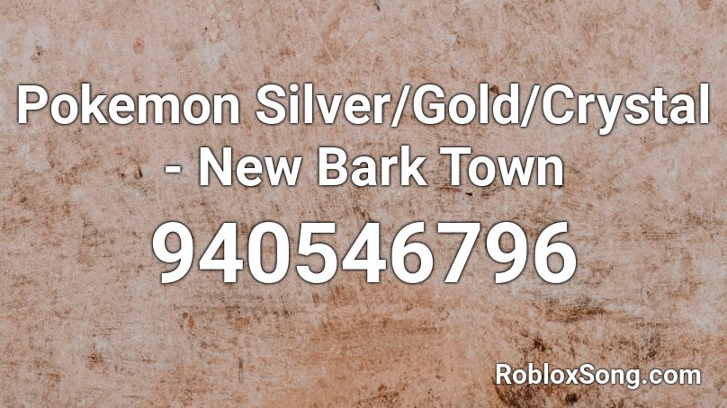 Pokemon Silver/Gold/Crystal - New Bark Town Roblox ID