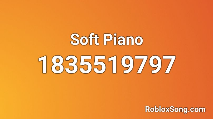 Relaxing Piano Music Roblox Id - roblox piano song id song of healing