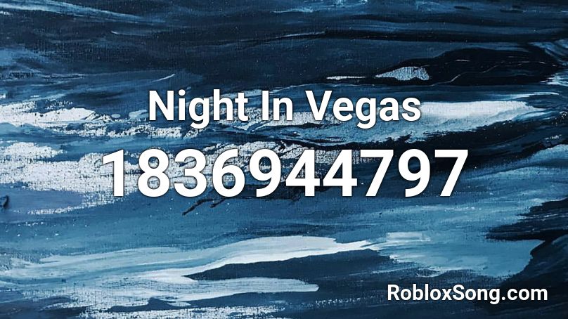 Night In Vegas Roblox ID