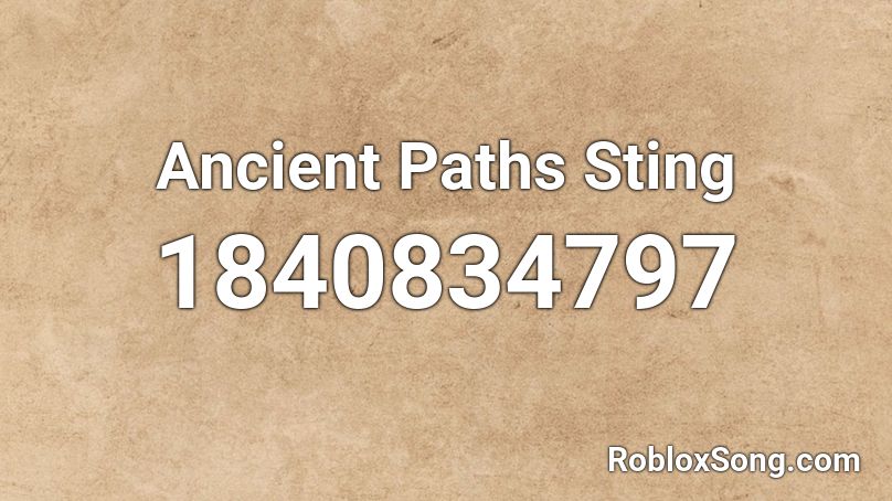 Ancient Paths Sting Roblox ID