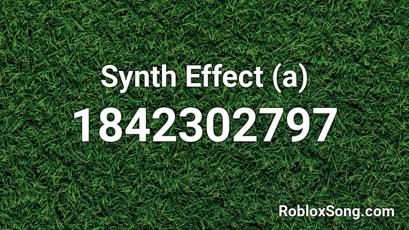 Synth Effect (a) Roblox ID