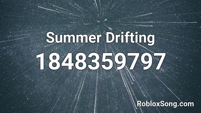 Summer Drifting Roblox ID