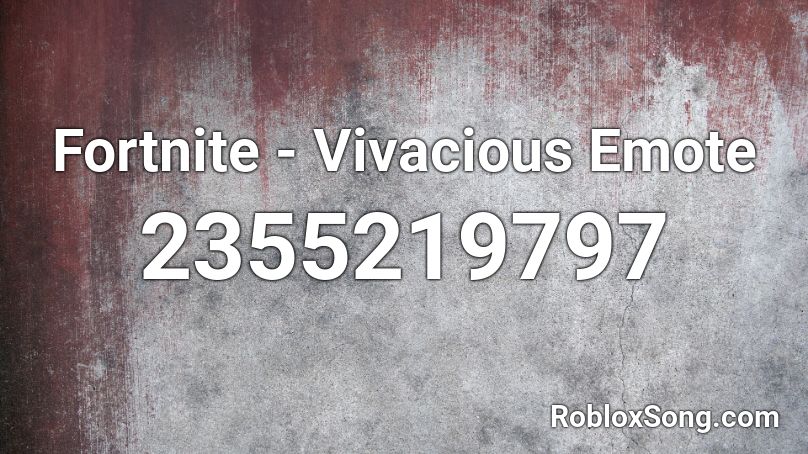 Fortnite - Vivacious Emote Roblox ID