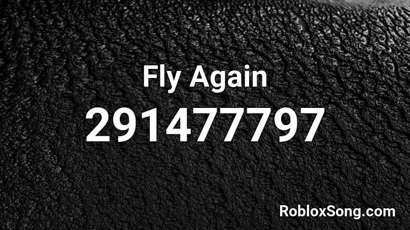 Fly Again Roblox ID