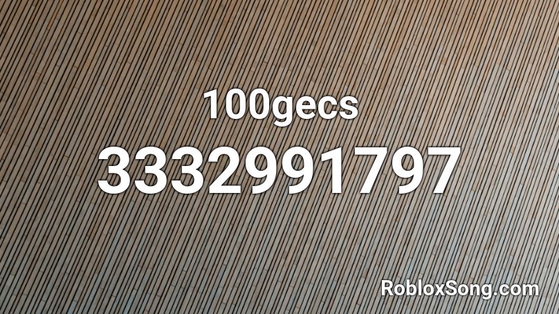 100gecs Roblox ID