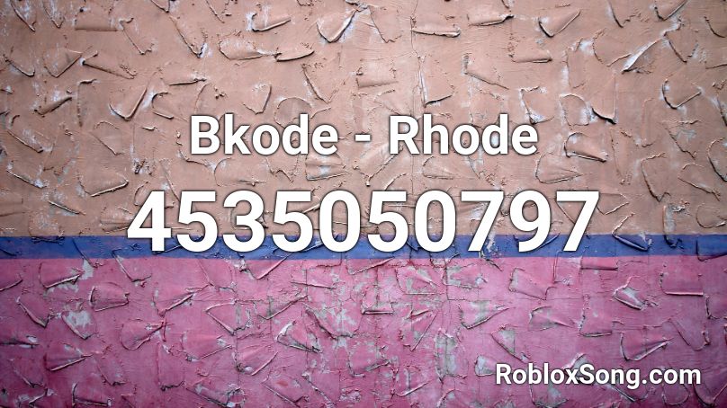 Bkode - Rhode Roblox ID