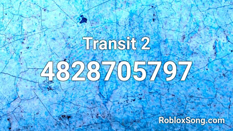 Transit 2 Roblox ID