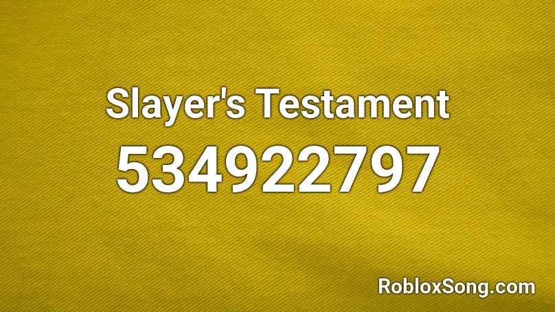 Slayer's Testament Roblox ID