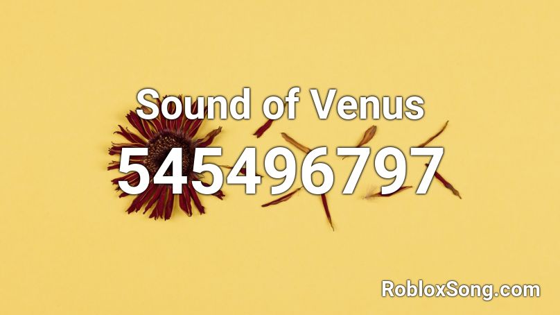 Venus EM Sound Roblox ID
