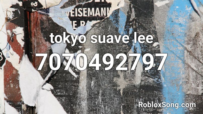 tokyo  suave lee Roblox ID