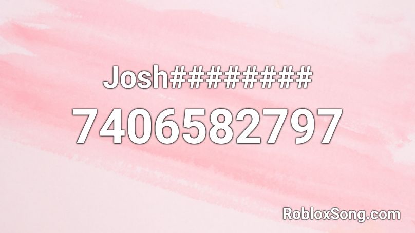 Josh######## Roblox ID