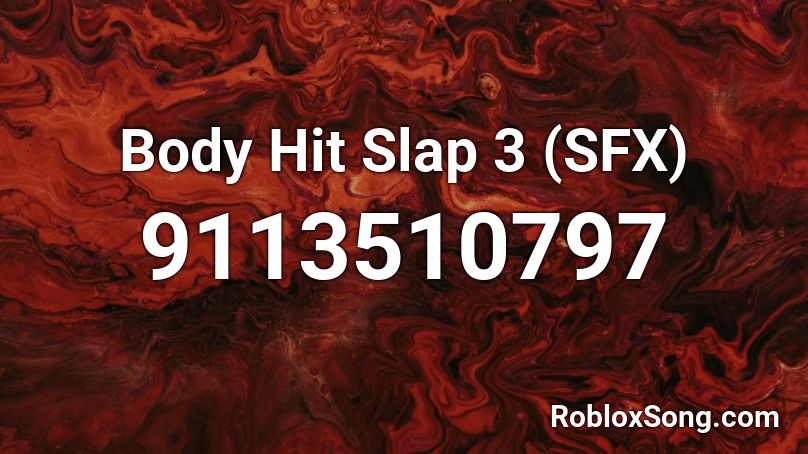 Body Hit Slap 3 (SFX) Roblox ID