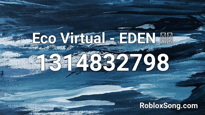 Eco Virtual - EDEN 仮想 Roblox ID
