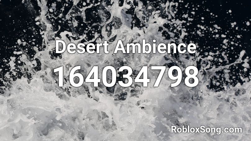 Desert Ambience Roblox ID