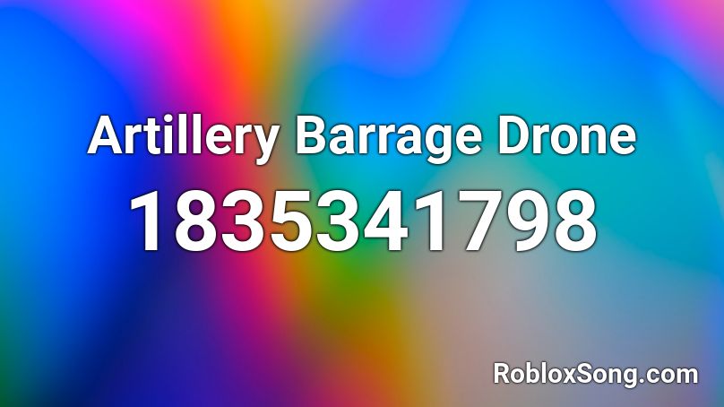 Artillery Barrage Drone Roblox ID