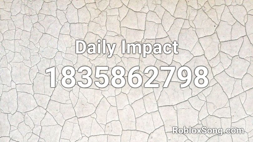 Daily Impact Roblox ID