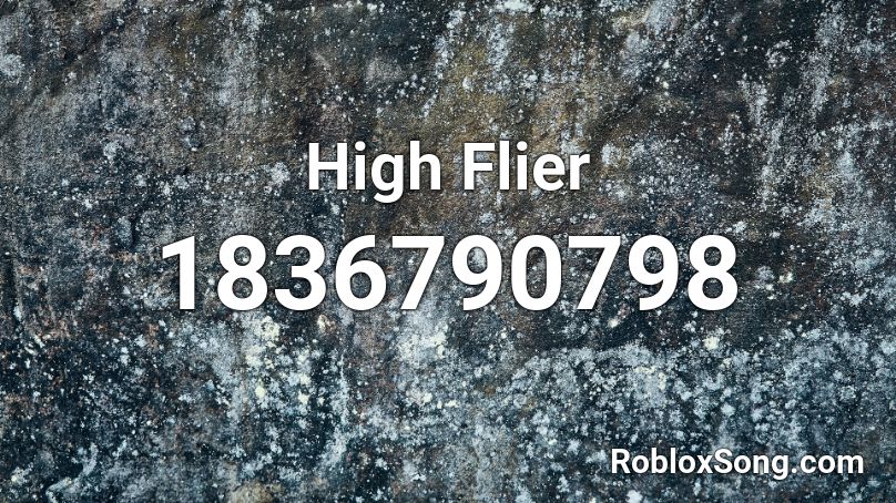 High Flier Roblox ID