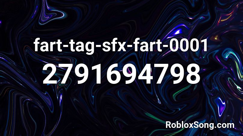 fart-tag-sfx-fart-0001 Roblox ID