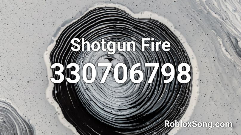 Shotgun Fire Roblox ID