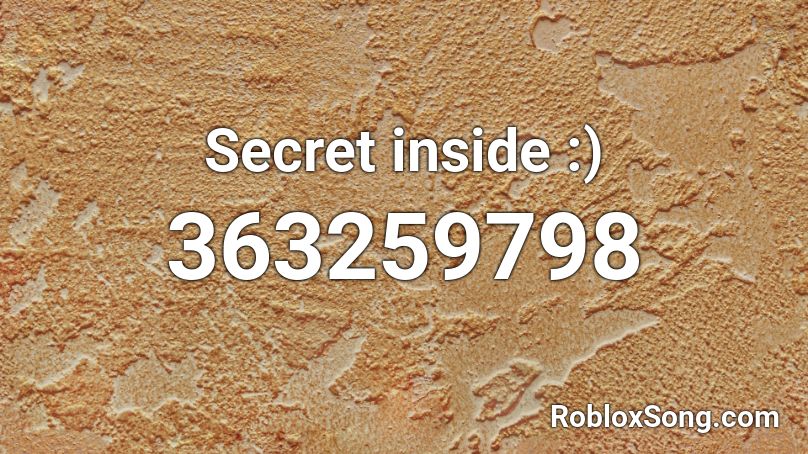 Secret inside :) Roblox ID