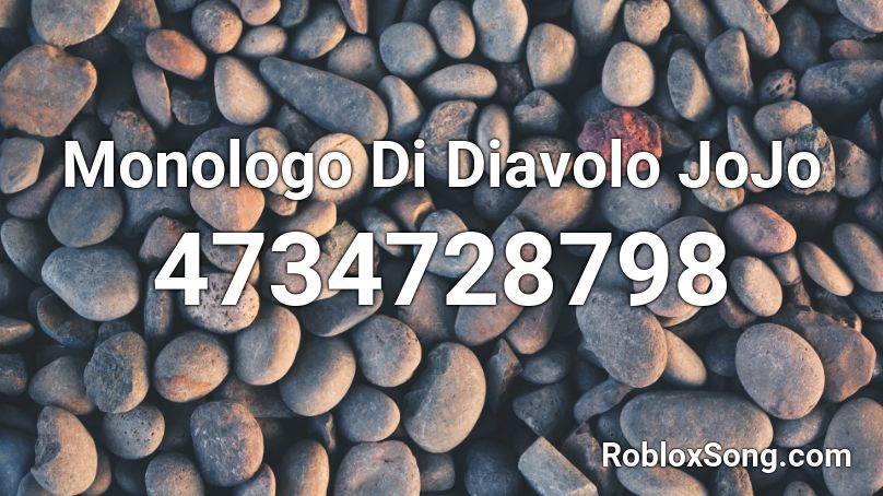 Monologo Di Diavolo JoJo Roblox ID