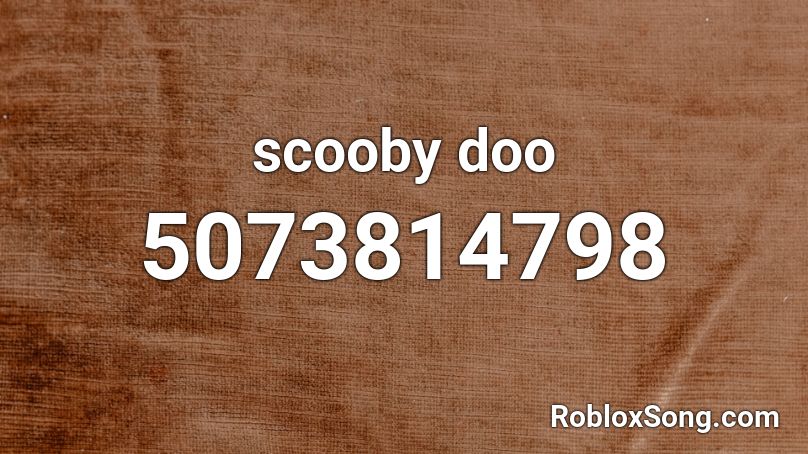 Scooby Doo Roblox Id Roblox Music Codes - what's new scooby doo roblox id code