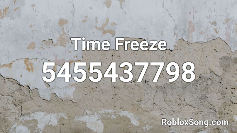 Time Freeze Roblox ID