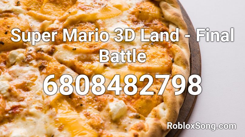 Super Mario 3D Land - Final Battle Roblox ID