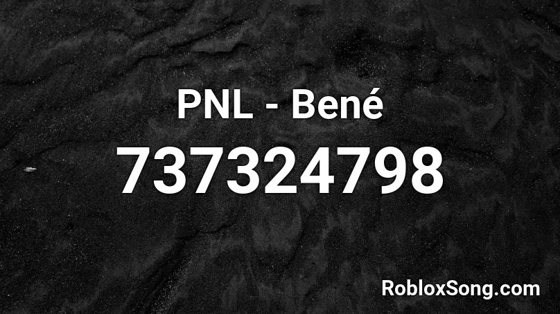 PNL - Bené Roblox ID