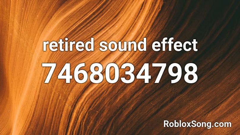 retired sound effect Roblox ID