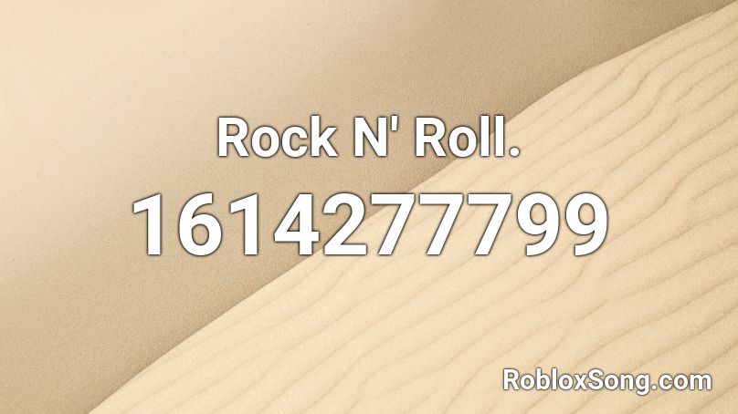 Rock N' Roll. Roblox ID