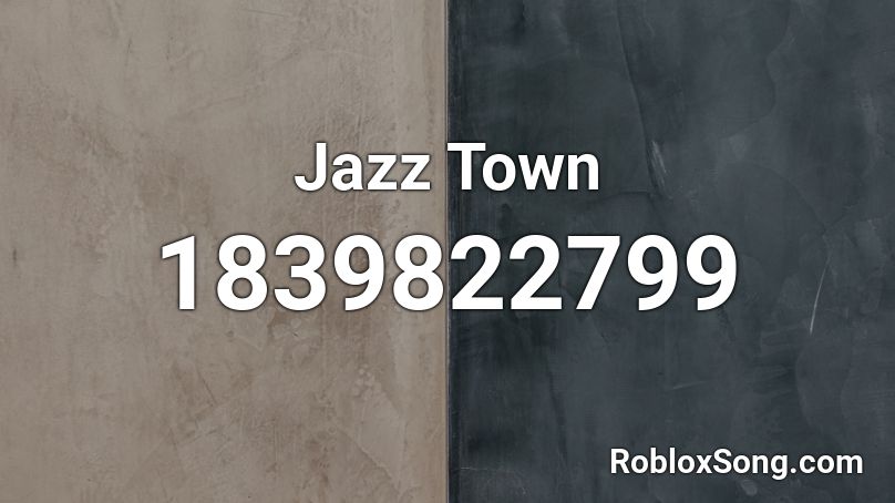 Jazz Town Roblox ID