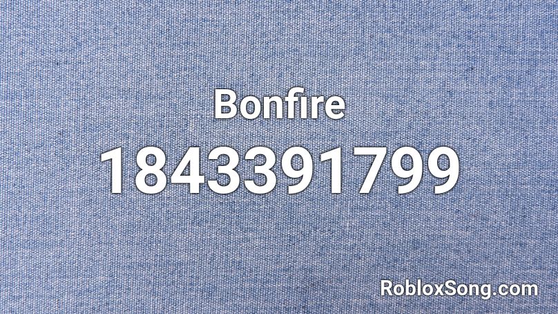Bonfire Roblox ID