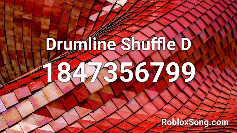 Drumline Shuffle D Roblox ID