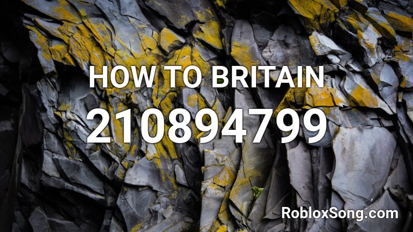 HOW TO BRITAIN Roblox ID