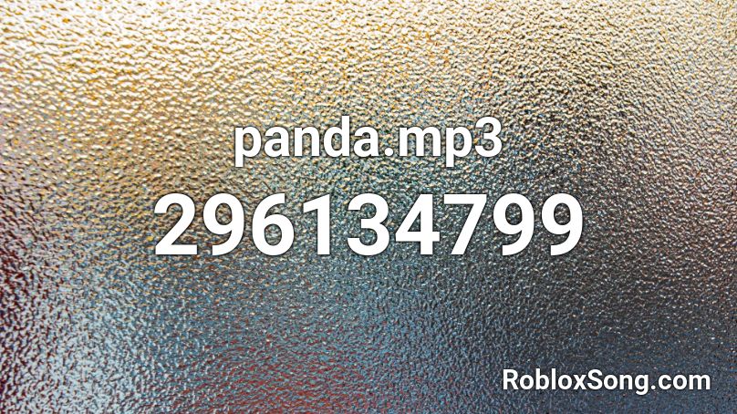 panda.mp3 Roblox ID