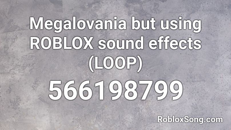 Megalovania but using ROBLOX sound effects (LOOP) Roblox ID