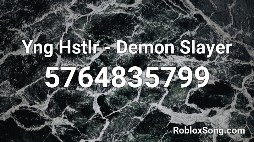 Yng Hstlr - Demon Slayer Roblox ID