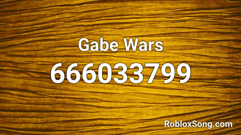 Gabe Wars Roblox ID