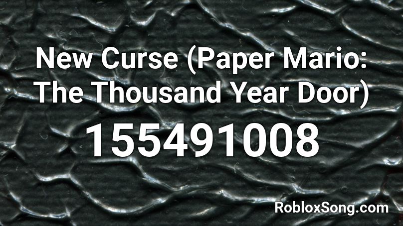 New Curse (Paper Mario: The Thousand Year Door) Roblox ID