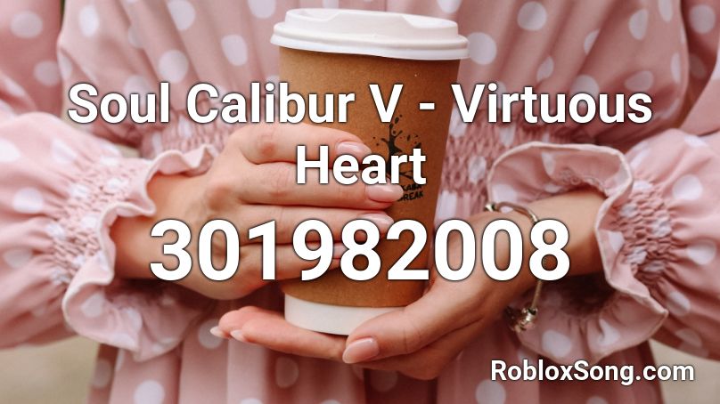 Soul Calibur V - Virtuous Heart Roblox ID