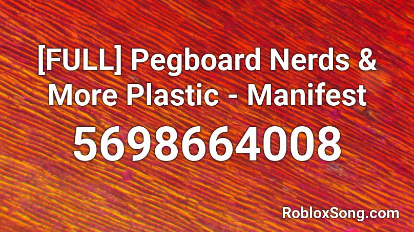 [FULL] Pegboard Nerds & More Plastic - Manifest Roblox ID