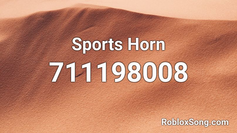 Sports Horn Roblox ID