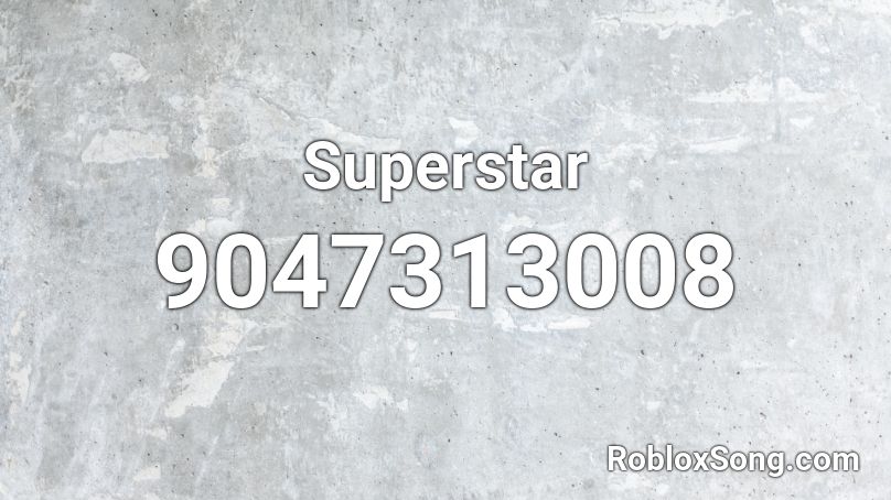 Superstar Roblox ID