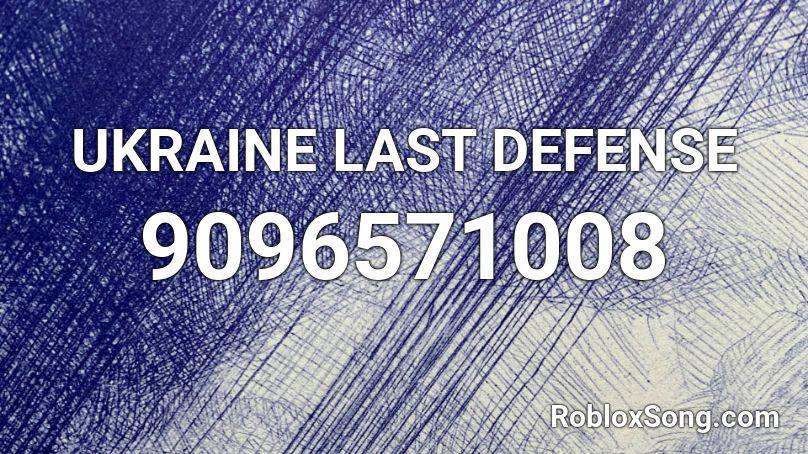 UKRAINE LAST DEFENSE Roblox ID