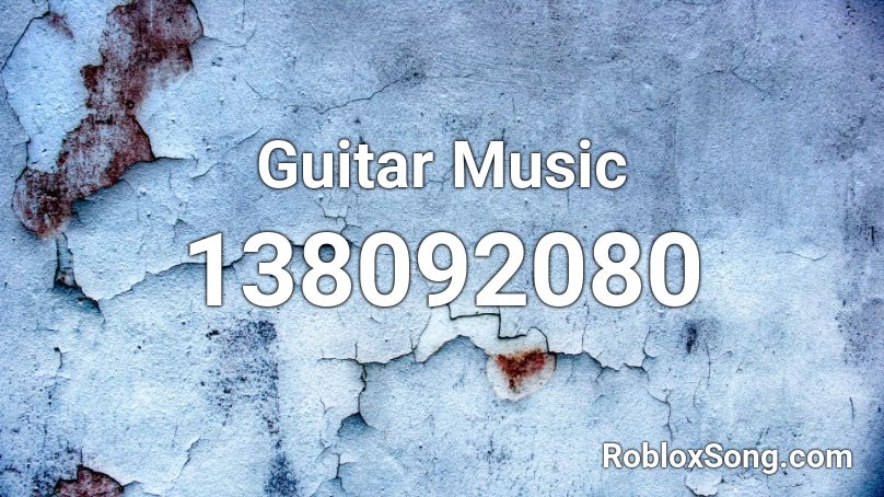 Guitar Music Roblox ID