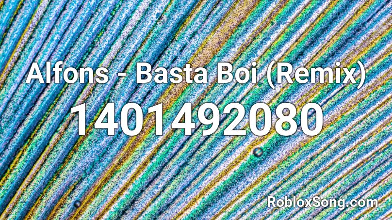 Alfons - Basta Boi (Remix) Roblox ID