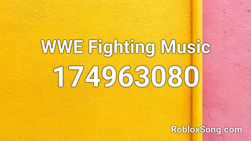 WWE Fighting Music Roblox ID